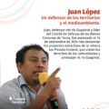 Exigen investigación transparente para el asesinato del defensor Juan López
Foto: Cortesía