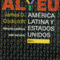 América Latina y los Estados Unidos: historia y política país por país.