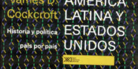 América Latina y los Estados Unidos: historia y política país por país.